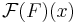 \mathcal{F}(F)(x)