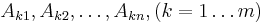 A_{k1},A_{k2},\dots,A_{kn}, (k=1\dots m)