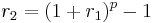 r_2 = (1 %2B r_{1})^p - 1 