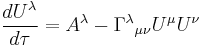 \frac{dU^\lambda }{d\tau } =A^\lambda - \Gamma^\lambda {}_{\mu \nu}U^\mu U^\nu