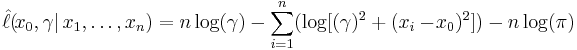 
\hat\ell(\!x_0,\gamma|\,x_1,\dots,x_n) = n \log (\gamma) - \sum_{i=1}^n (\log [(\gamma)^2 %2B (x_i - \!x_0)^2]) - n \log (\pi)
