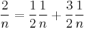  \frac{2}{n} = \frac{1}{2} \frac{1}{n} %2B\frac{3}{2} \frac{1}{n} 