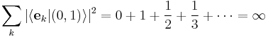 \sum_k |\langle \mathbf{e}_k|(0,1)\rangle|^2 = 0 %2B 1 %2B \frac{1}{2} %2B \frac{1}{3} %2B\cdots = \infty