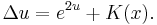 \Delta u = e^{2u} %2B K(x).