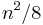 {n^2} / 8