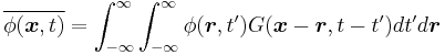 
\overline{\phi(\boldsymbol{x},t)} = \displaystyle{
\int_{-\infty}^{\infty}} \int_{-\infty}^{\infty} \phi(\boldsymbol{r},t^{\prime}) G(\boldsymbol{x}-\boldsymbol{r},t - t^{\prime}) dt^{\prime} d \boldsymbol{r}
