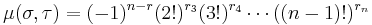 \mu(\sigma,\tau)=(-1)^{n-r}(2!)^{r_3}(3!)^{r_4}\cdots((n-1)!)^{r_n}