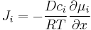 J_i = - \frac{D c_i}{RT} \frac{\partial \mu_i}{\partial x}