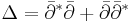 \Delta=\bar{\partial}^*\bar{\partial}%2B\bar{\partial}\bar{\partial}^*