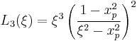 L_3(\xi)=\xi^3\left(\frac{1-x_p^2}{\xi^2-x_p^2}\right)^2