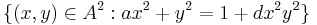 \{(x,y)\in A^2�: ax^2%2By^2=1%2Bdx^2y^2\}