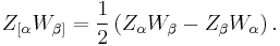 Z_{[\alpha}W_{\beta]} = \frac {1}{2} \left( 
Z_{\alpha} W_{\beta} - Z_{\beta} W_{\alpha} \right).