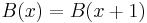  B(x) =B(x%2B1)