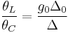   \frac {\theta_L} {\theta_C} = \frac {g_0 \Delta_0} {\Delta} \,   