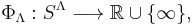 \Phi_\Lambda: S^\Lambda \longrightarrow \R\cup\{\infty\},