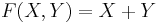 F(X,Y)=X%2BY