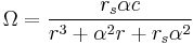 
\Omega = \frac{r_{s} \alpha c}{r^{3} %2B \alpha^{2} r %2B r_{s} \alpha^{2}}
