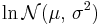 \ln\mathcal{N}(\mu,\,\sigma^2)