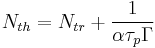 N_{th}=N_{tr} %2B \frac{1}{\alpha\tau_p\Gamma}