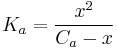 K_a = \frac{x^2}{C_a - x}