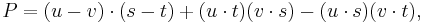 P = (u-v) \cdot (s-t) %2B (u \cdot t)(v \cdot s) - (u \cdot s)(v \cdot t),\,