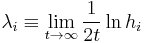 
\lambda_i \equiv \lim_{t \to \infty} \frac {1} {2 t} \ln {h_i}
