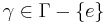 \gamma \in \Gamma - \{e\}