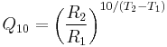 Q_{10}=\left( \frac{R_2}{R_1} \right )^{10/(T_2-T_1) }