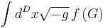 \int d^Dx \sqrt{-g}\, f\left( G \right)