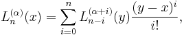 L_n^{(\alpha)}(x)= \sum_{i=0}^n L_{n-i}^{(\alpha%2Bi)}(y)\frac{(y-x)^i}{i!},