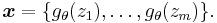 \boldsymbol x=\{g_\theta(z_1),\ldots,g_\theta(z_m)\}.