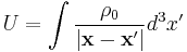 U=\int{\rho_0\over|\mathbf{x}-\mathbf{x}'|}d^3x'