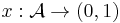  x�: \mathcal{A} \rightarrow (0,1) 