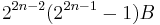 2^{2n-2}(2^{2n-1}-1)B \,\!