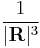 \frac{1}{|\mathbf{R}|^3}