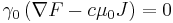 
\begin{align}\gamma_0 \left( \nabla F - c\mu_0J \right) = 0 \end{align} 
