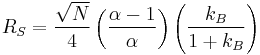 R_S=\frac{\sqrt N}{4}\left(\frac{\alpha-1}{\alpha}\right)\left(\frac{k_B}{1%2Bk_B}\right)
