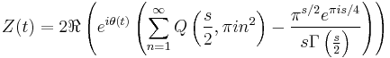 Z(t) =2 \Re \left(e^{i \theta(t)}
\left(\sum_{n=1}^\infty 
Q\left(\frac{s}{2},\pi i n^2 \right) 
- \frac{\pi^{s/2} e^{\pi i s/4}}
{s \Gamma\left(\frac{s}{2}\right)}
\right)\right)