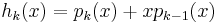  h_{k}(x)=p_{k}(x)%2Bxp_{k-1}(x) 