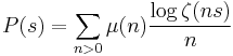 P(s)=\sum_{n>0} \mu(n)\frac{\log\zeta(ns)}{n}