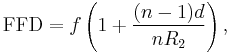 \mbox{FFD} = f \left( 1 %2B \frac{ (n-1) d}{n R_2} \right), 