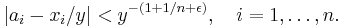 |a_i-x_i/y|<y^{-(1%2B1/n%2B\epsilon)},\quad i=1,\ldots,n.