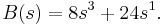 B(s)=8s^3%2B24s^1.\,