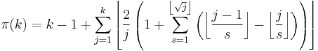 \pi(k) = k - 1 %2B \sum_{j=1}^k \left\lfloor {2 \over j} \left(1 %2B  \sum_{s=1}^{\left\lfloor\sqrt{j}\right\rfloor} \left(\left\lfloor{ j-1 \over s}\right\rfloor - \left\lfloor{j \over s}\right\rfloor\right) \right)\right\rfloor 