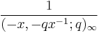 \frac{1}{(-x,-qx^{-1};q)_\infty}