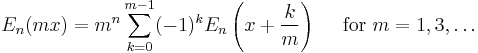 E_n(mx)= m^n \sum_{k=0}^{m-1}
(-1)^k E_n \left(x%2B\frac{k}{m}\right)
\quad \mbox{ for } m=1,3,\dots