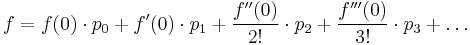 f = f(0)\cdot p_0 %2B f'(0)\cdot p_1 %2B \frac{f''(0)}{2!}\cdot p_2 %2B \frac{f'''(0)}{3!}\cdot p_3 %2B \dots 