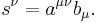 \mathbf{} {s}^{\nu} = a^{\mu\nu}b_{\mu}.