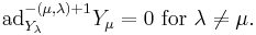 \mathrm{ad}_{Y_\lambda}^{-(\mu,\lambda)%2B1}Y_\mu = 0\text{ for }\lambda\ne\mu.