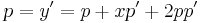  p  = y' = p %2B x p' %2B 2 p p' \,\!